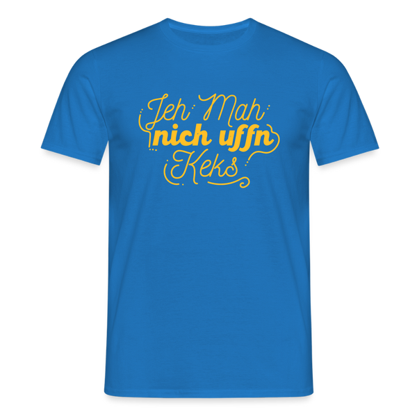 Jeh mah nich uffn Keks gelb - Männer Premium T-Shirt - Royalblau