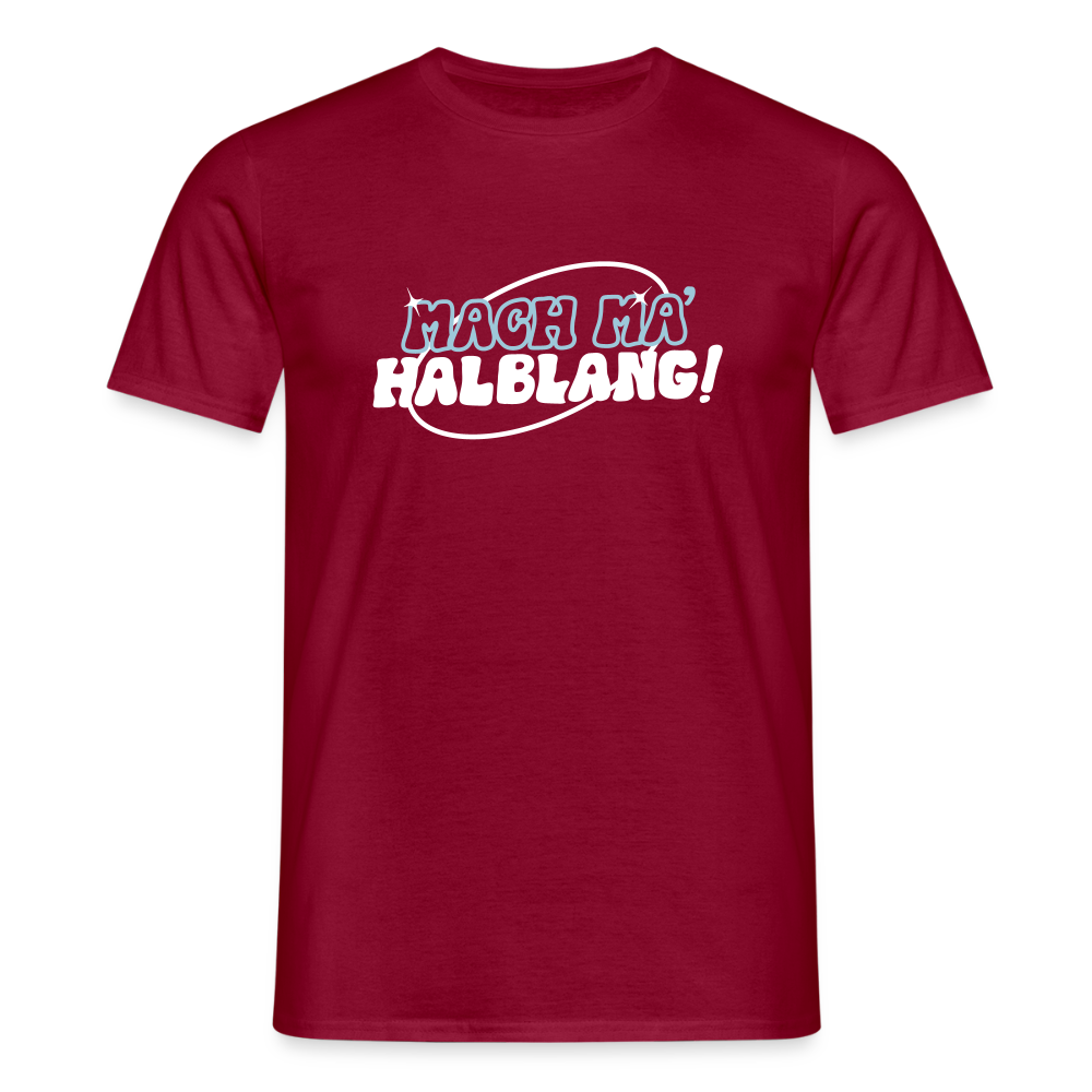 Mach ma’ halblang! - Männer Premium T-Shirt - Ziegelrot