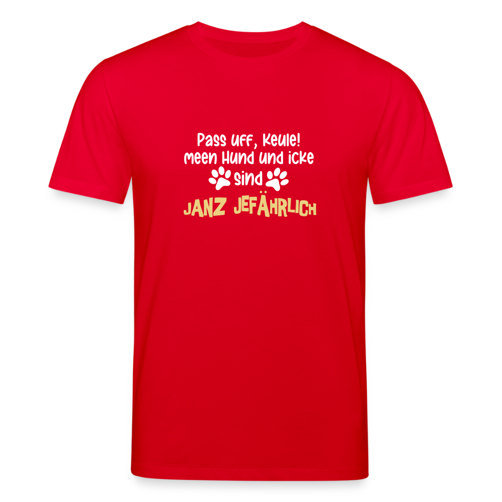 Janz Jefährlich - Unisex Bio T-Shirt - Rot
