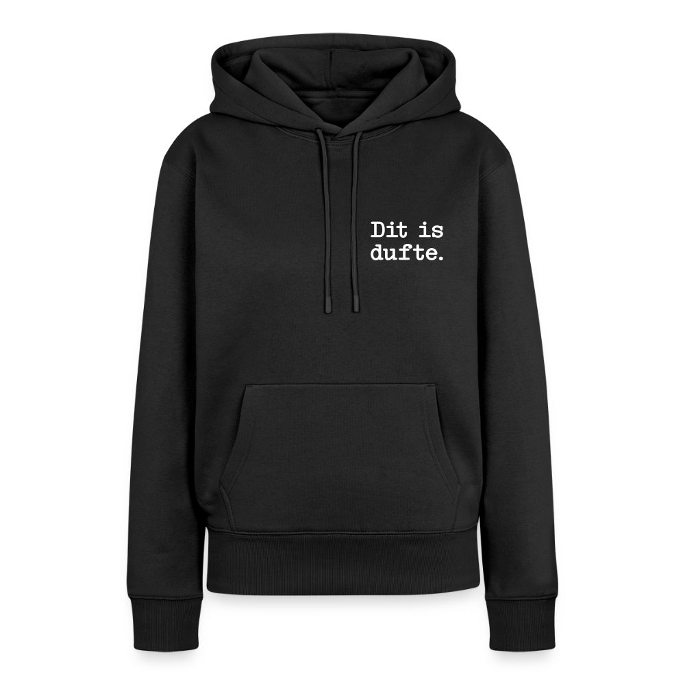 Dit is dufte - Frauen Premium Hoodie - Schwarz