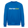 Alter! Wie Käse! - Unisex Bio Sweatshirt - Königsblau