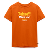 Jahaa!!! Mach ick! später! vielleicht - Kinder Premium T-Shirt - Orange