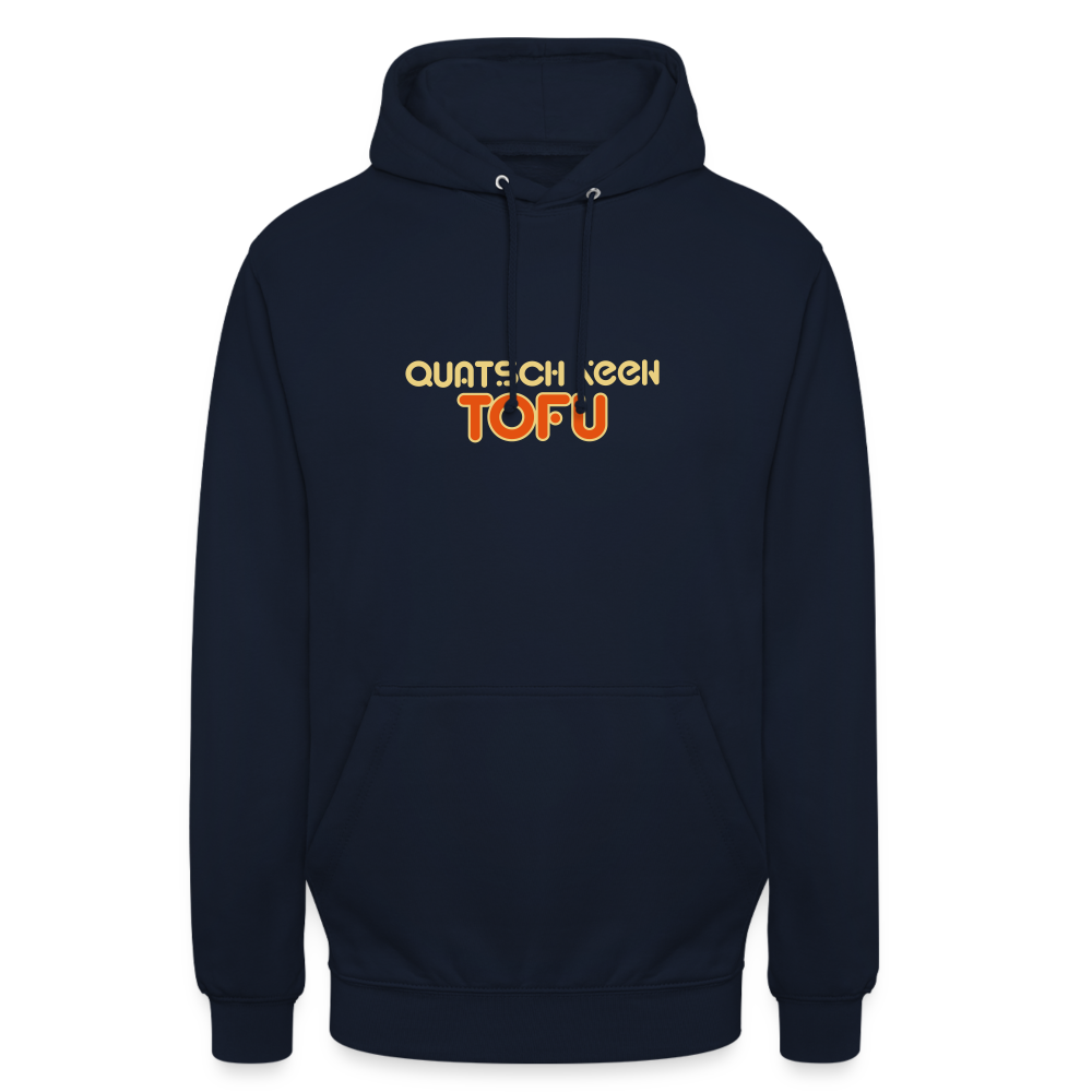 Quatsch keen Tofu! - Unisex Hoodie - Navy