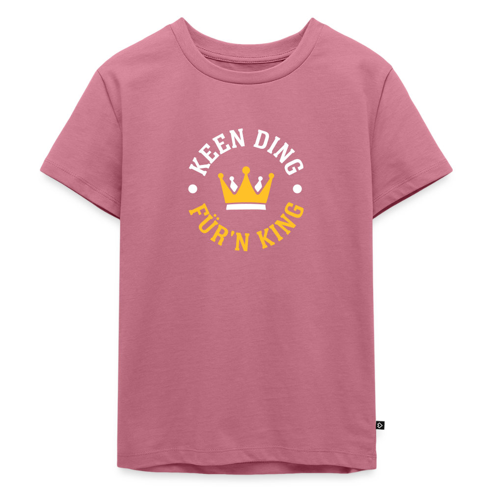 Keen Ding für'n King - Kinder Premium T-Shirt - Mauve