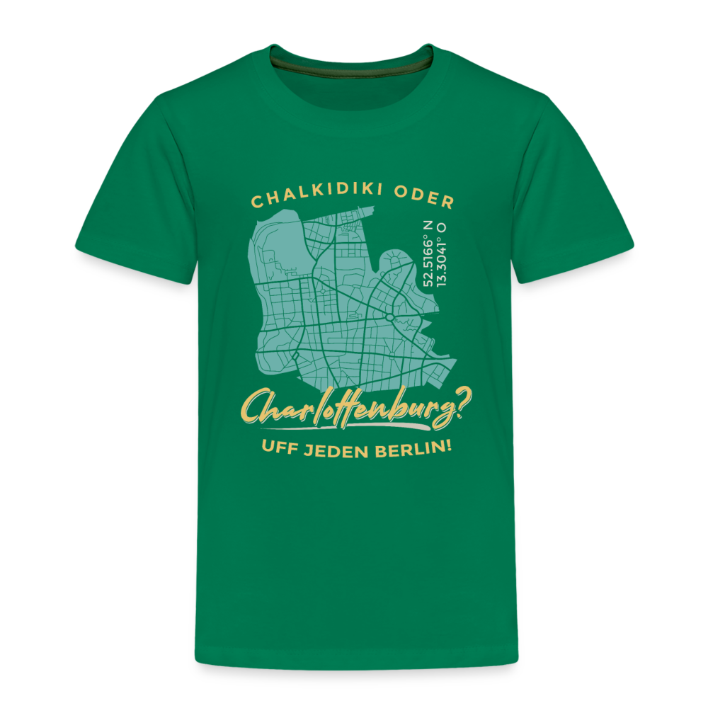 Chalkidiki oder Charlottenburg - Kinder Premium T-Shirt - Kelly Green