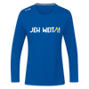 Jeh Weita! - Frauen Sport Langarmshirt - Royalblau