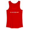 Dit wird schon, Keule! - Frauen Bio Tank Top - Rot