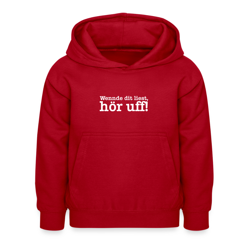 Wenn de dit liest, hör uf! - Kinder Hoodie - Rot