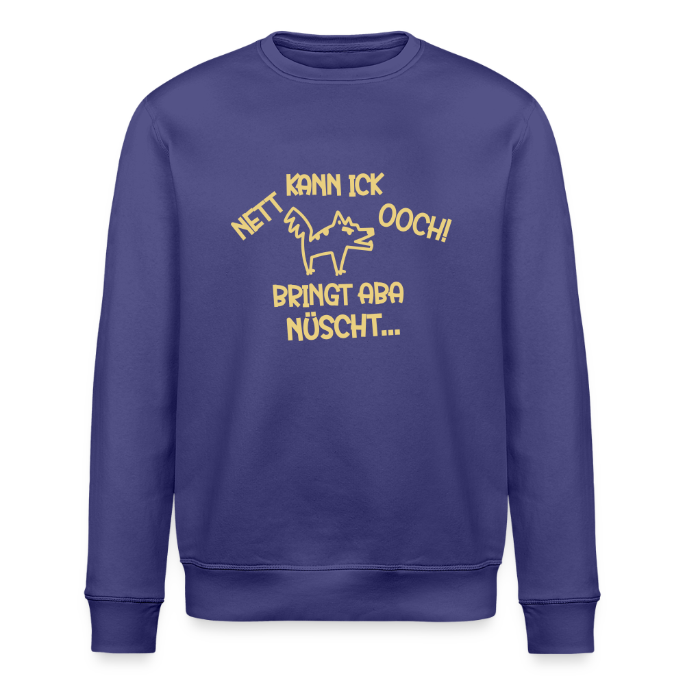 NETT KANN ICK OOCH! - Unisex Bio Sweatshirt - Dämmerung