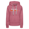 Ick wär jetzt lieber in Berlin - Frauen Premium Hoodie - Malve