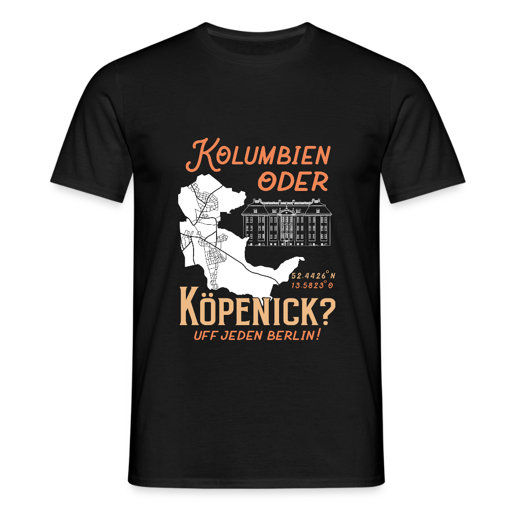 Kolumbien oder Köpenick - Männer Premium T-Shirt - Schwarz
