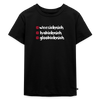 weesicknich, habicknich, gloobicknich - Kinder Premium T-Shirt - Schwarz