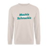 Muckis statt Schnuckis - Unisex Pullover - Sand