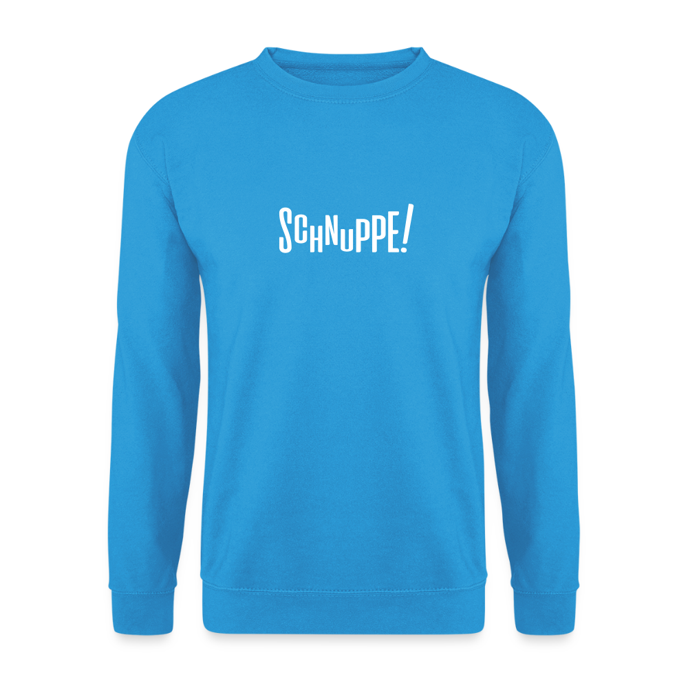 Schnuppe! - Unisex Pullover - Meeresblau
