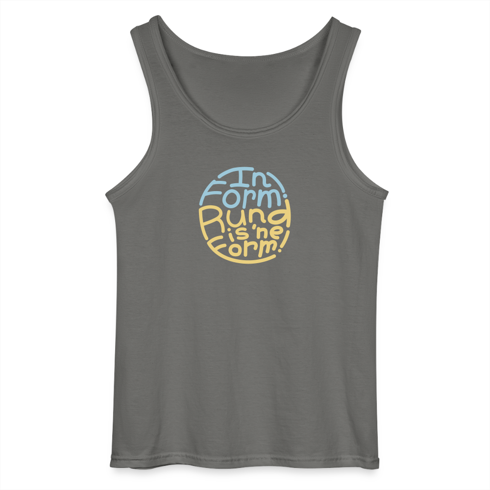 In Form! Rund is 'ne Form! - Männer Tank Top - Anthrazit