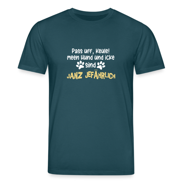 Janz Jefährlich - Unisex Bio T-Shirt - Dunkles Petrol