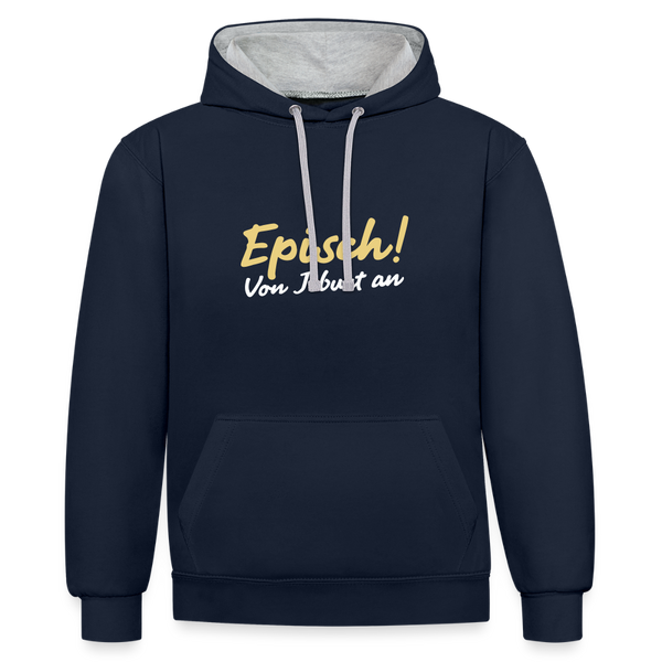 Episch! Von Jeburt an - Kontrast Hoodie - Navy/Grau meliert