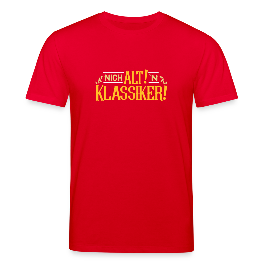 Nich alt! 'n Klassiker! - Unisex Bio T-Shirt - Rot