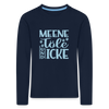 Meene Töle und Icke - Kinder Langarmshirt - Navy