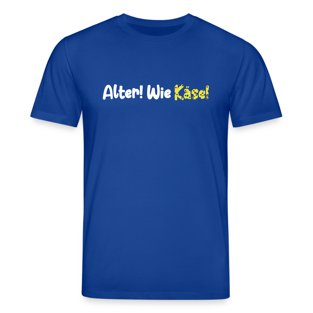 Alter! Wie Käse! - Unisex Bio T-Shirt - Dunkelblau