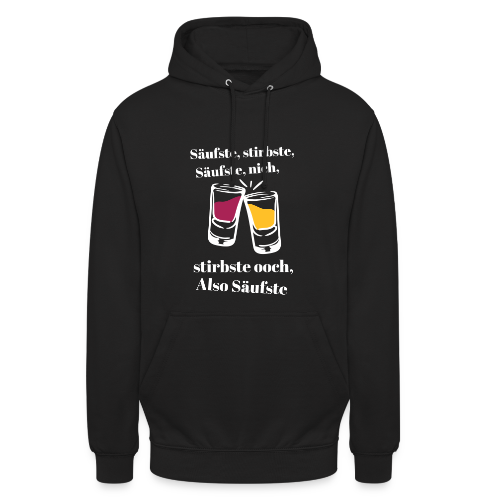 Säufste - Unisex Hoodie - Schwarz