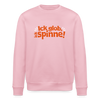 Ick glob, ick spinne! - Unisex Bio Sweatshirt - Hellrosa