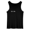 Is So - Männer Tank Top - Schwarz