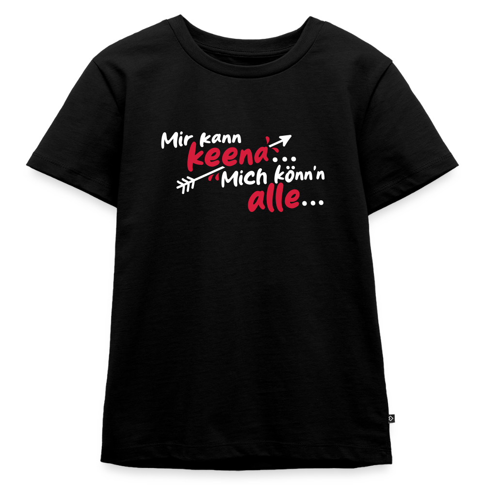 Mir kann keena... Mich könn'n alle... - Kinder Premium T-Shirt - Schwarz