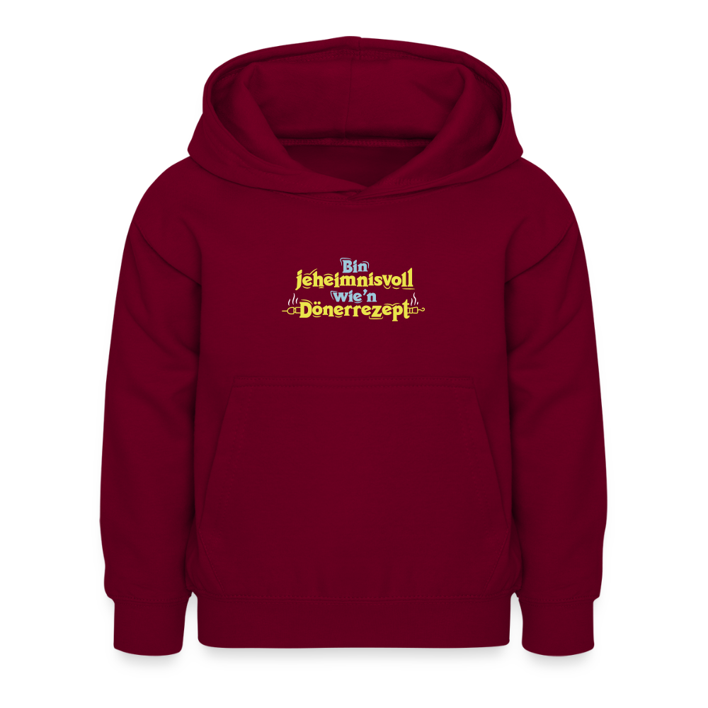 Bin jeheimnisvoll wie'n Dönerrezept. - Kinder Hoodie - Bordeaux