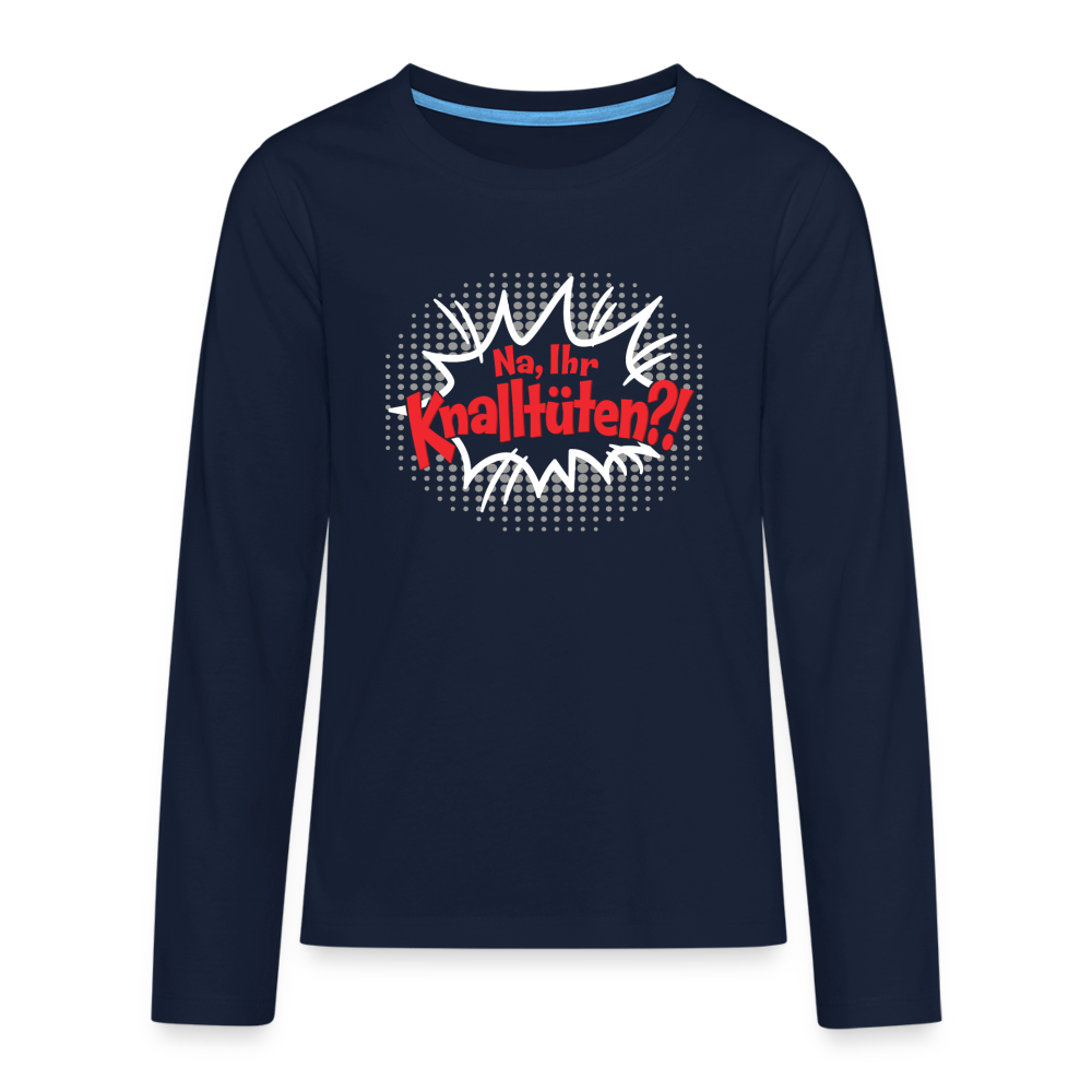 Na, Ihr Knalltüten! - Teenager Langarmshirt - Navy