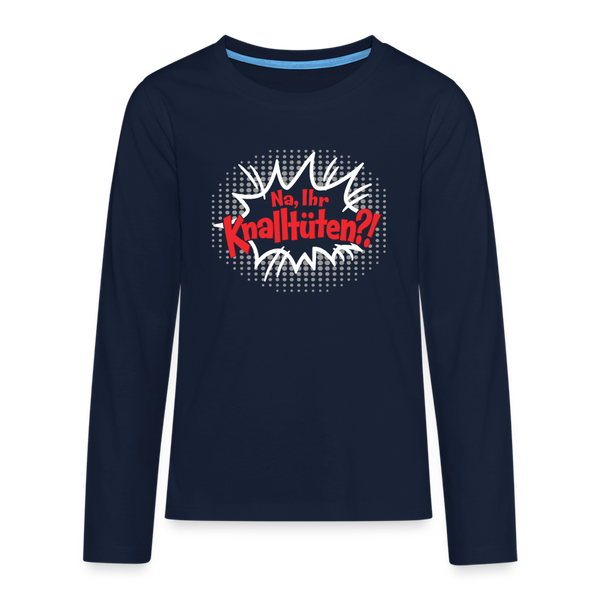 Na, Ihr Knalltüten! - Teenager Langarmshirt - Navy