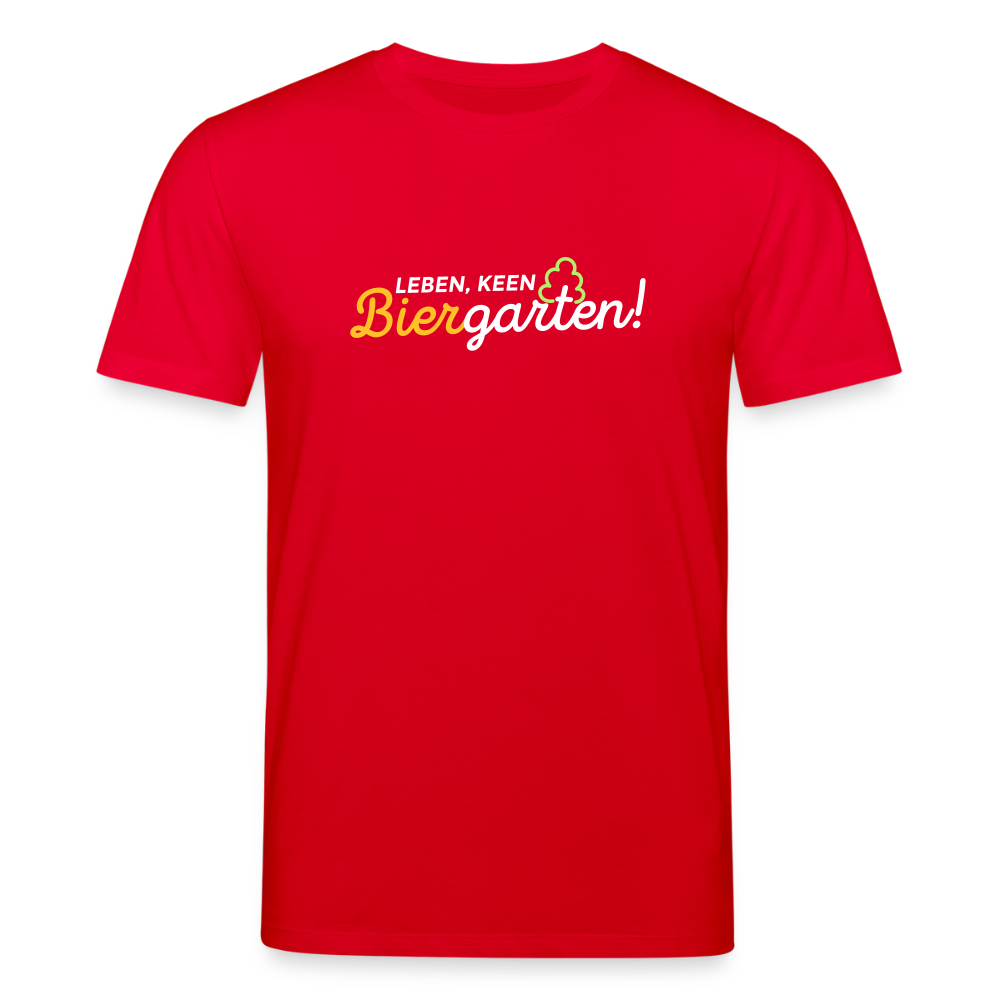 Leben, keen Biergarten! - Unisex Bio T-Shirt - Rot