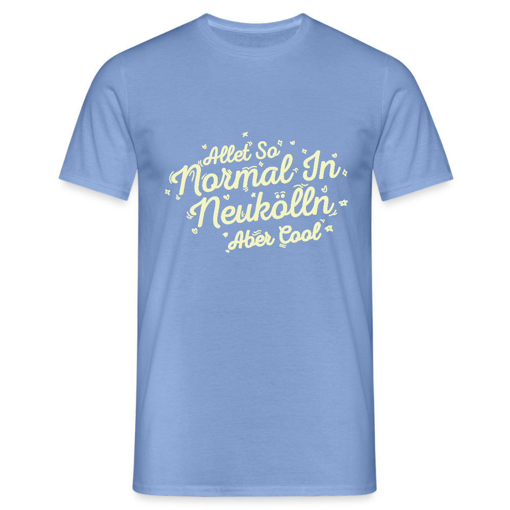 Neukölln is so normal - Männer Premium T-Shirt - carolina blue