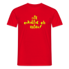 Dit eskaliat eh wilda  - Männer Premium T-Shirt - Rot