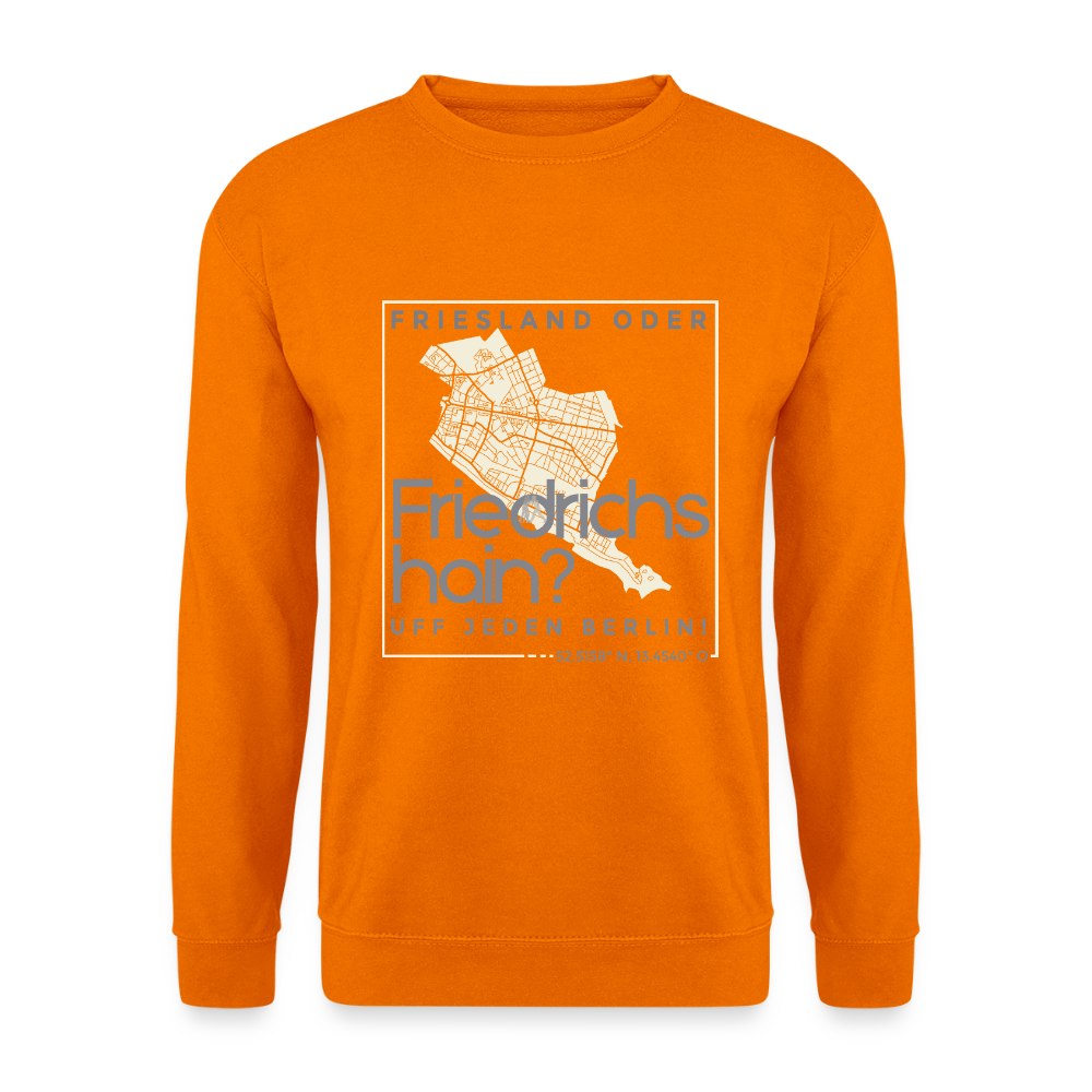 Friesland oder Friedrichshain - Unisex Pullover - Orange