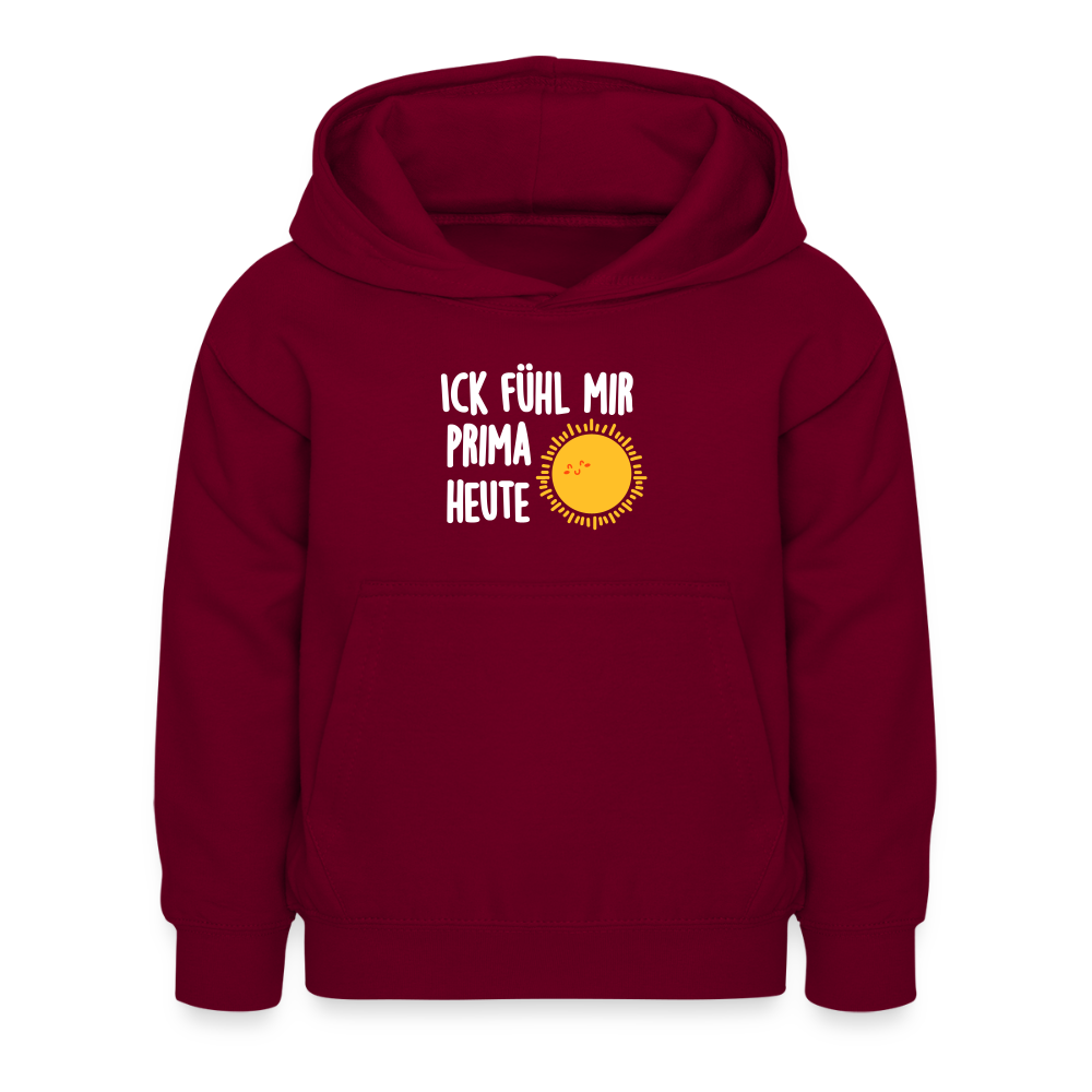 Ick fühl mir prima - Kinder Hoodie - Bordeaux