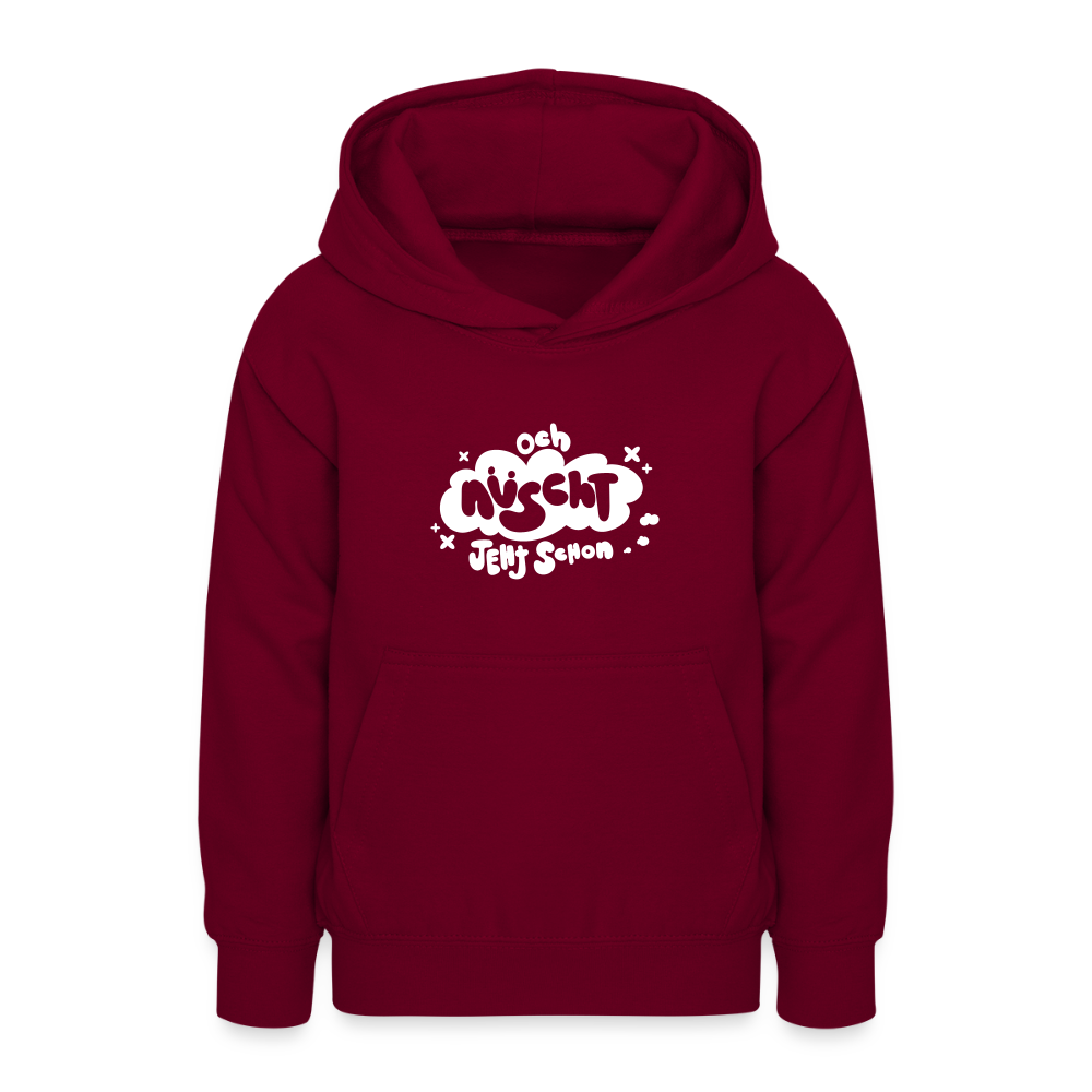 och nüscht jeht schon! - Teenager Hoodie - Bordeaux