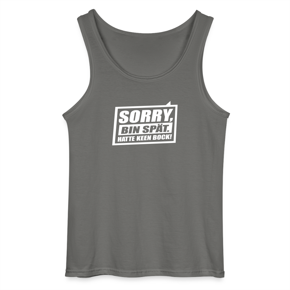Sorry, ick bin spät. Hatte keen Bock. - Männer Tank Top - Anthrazit