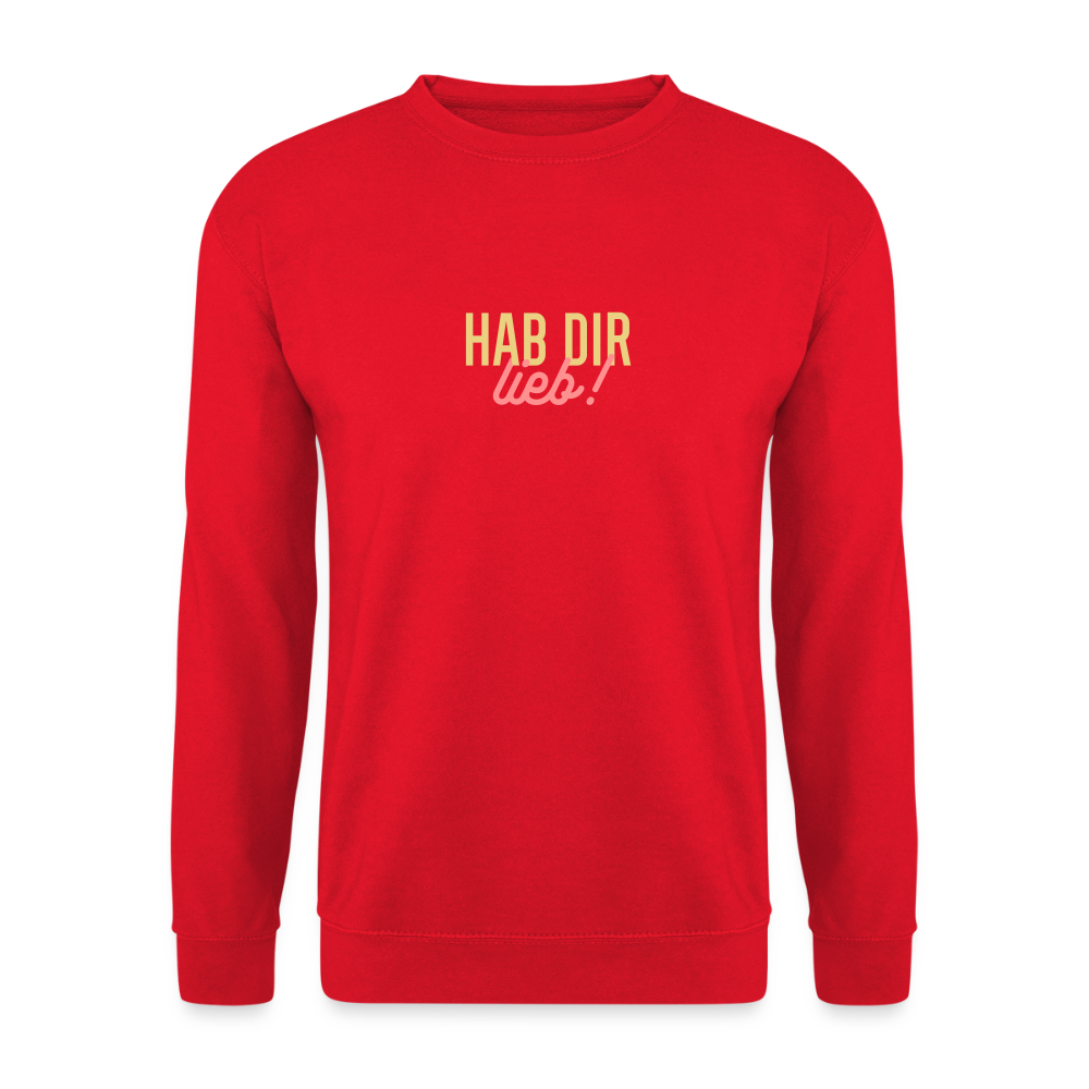Hab Dir Lieb! - Unisex Pullover - Rot
