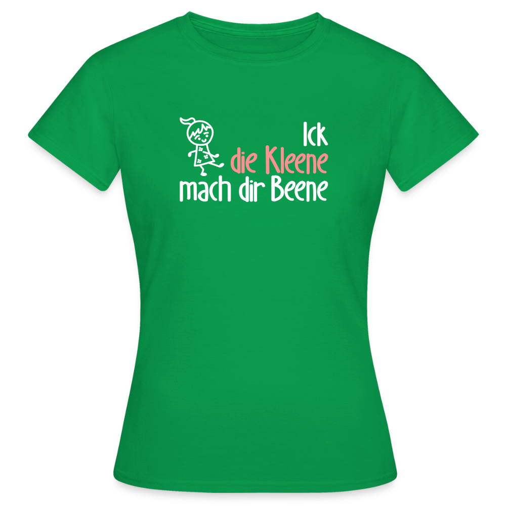 Ick, die Kleene, mach dir Beene! - Frauen Premium T-Shirt - Kelly Green