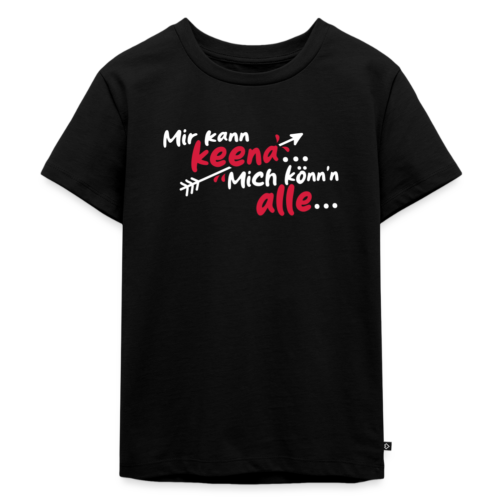 Mir kann keena... Mich könn'n alle... - Kinder Premium T-Shirt - Schwarz