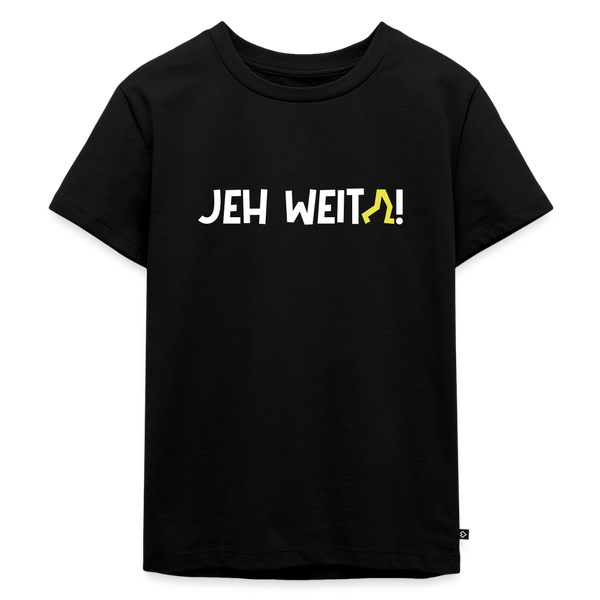 Jeh Weita! - Kinder Premium T-Shirt - Schwarz