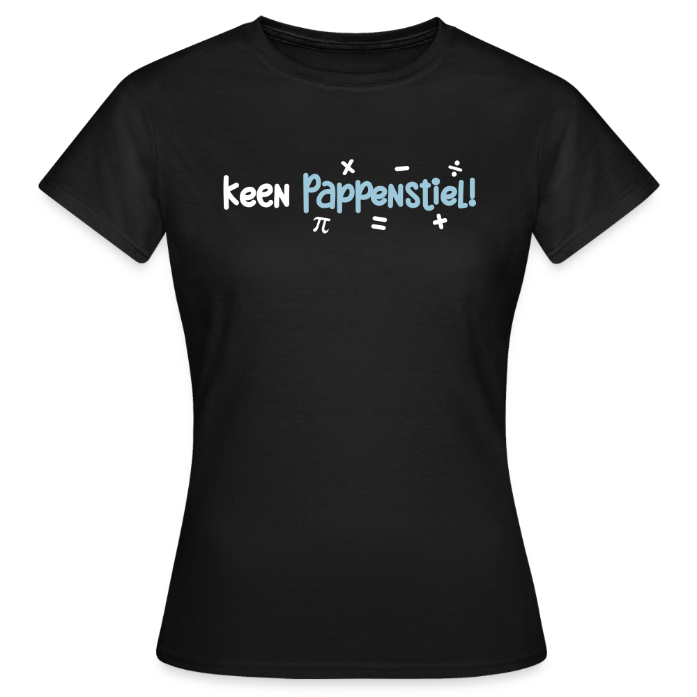 keen Pappenstiel! - Frauen Premium T-Shirt - Schwarz