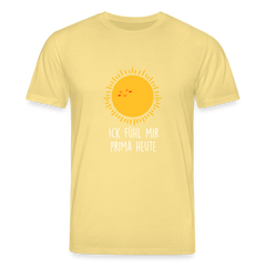 Ick fühl mir prima - Unisex Bio T-Shirt