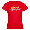 Tach, ihr Flitzpiepen! - Frauen Premium T-Shirt - Rot