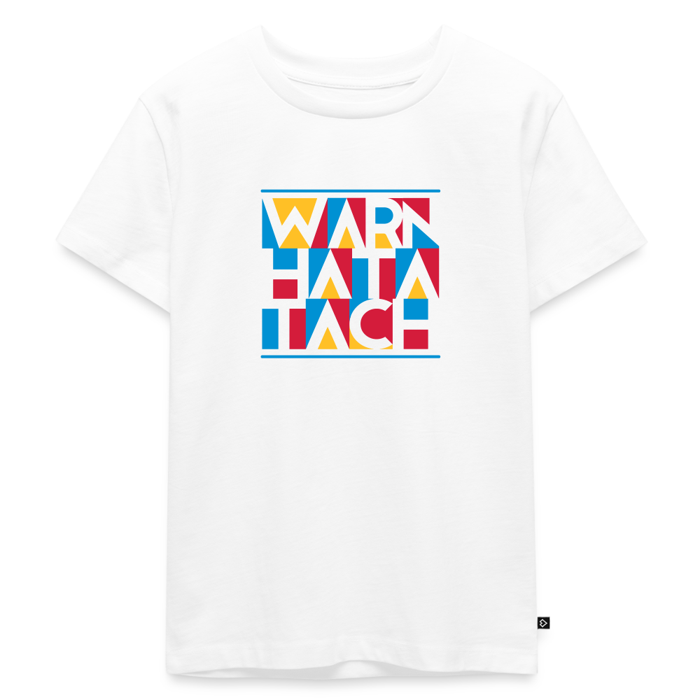 Warn Hata Tach - Kinder Premium T-Shirt - Weiß