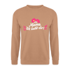Mama, ick liebe dir! - Unisex Pullover - Mocca
