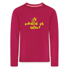 Dit eskaliat eh wilda  - Kinder Langarmshirt - dunkles Pink