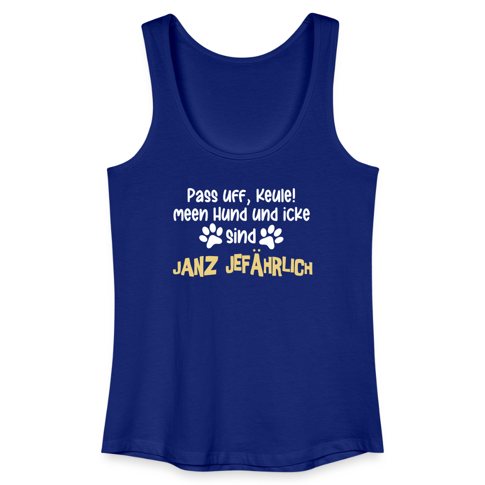 Janz Jefährlich - Frauen Bio Tank Top - Königsblau