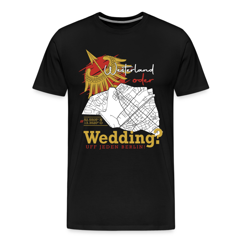 Westerland oder Wedding - Männer Premium T-Shirt - Schwarz